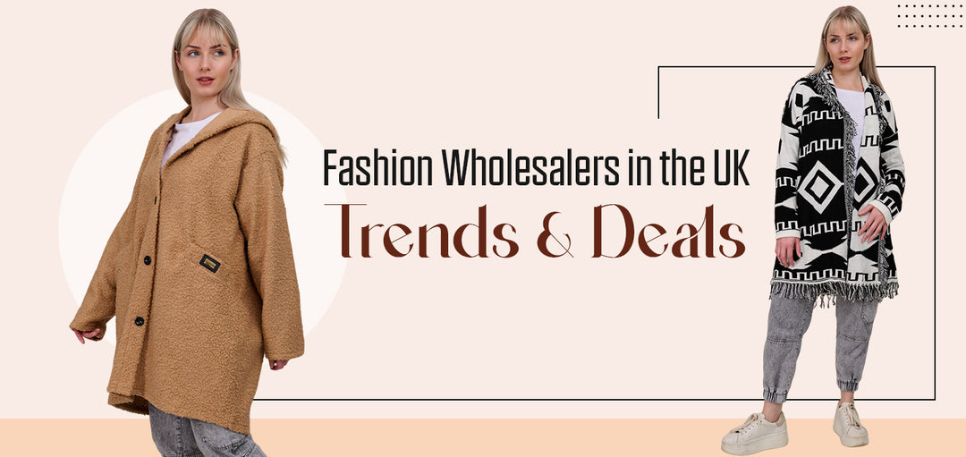 Fashion Wholesalers in the UK